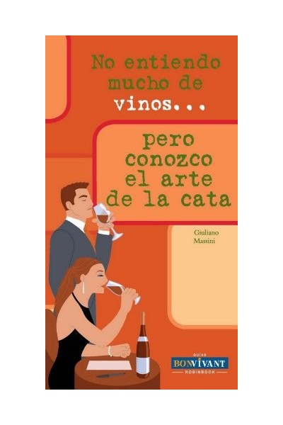 No entiendo mucho de vinos. pero domino el arte de la cata
